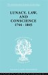 Lunacy, Law and Conscience, 1744-1845... - Bild 1