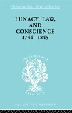 Lunacy, Law and Conscience, 1744-1845 (eBook, PDF)