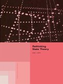 Rethinking State Theory (eBook, ePUB) Rethinking State Theory (eBook, ePUB)