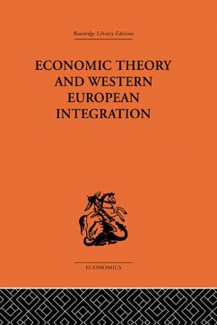 Economic Theory and Western European Intergration (eBook, PDF) - Scitovsky, Tibor