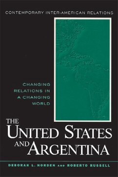 The United States and Argentina (eBook, PDF) - Norden, Deborah; Russell, Roberto Guillermo