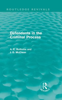 Defendants in the Criminal Process (Routledge Revivals) (eBook, ePUB) - Bottoms, A.; McClean, J.