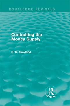 Controlling the Money Supply (Routledge Revivals) (eBook, PDF) - Gowland, David