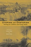 Utopian and Dystopian Writing for Children and Young Adults (eBook, ePUB)