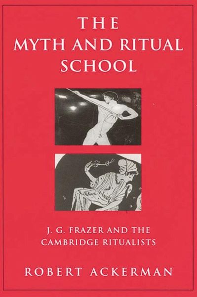 The Myth and Ritual School (eBook, PDF) The Myth and Ritual School (eBook, PDF)