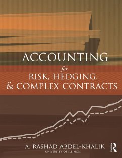 Accounting for Risk, Hedging and Complex Contracts (eBook, ePUB) - Abdel-Khalik, A. Rashad
