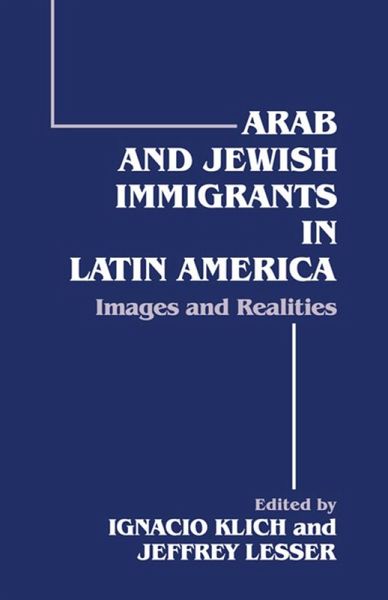 Arab and Jewish Immigrants in Latin America (eBook, PDF)