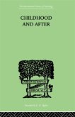 Childhood and After (eBook, PDF)