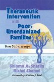 Therapeutic Intervention with Poor, Unorganized Families (eBook, PDF)