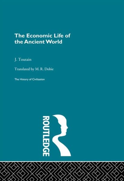 The Economic Life of the Ancient World (eBook, PDF) The Economic Life of the Ancient World (eBook, PDF)