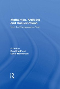 Cover Mementos, Artifacts and Hallucinations from the Ethnographer's Tent (eBook, ePUB)