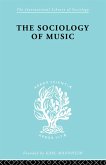 Sociology Of Music Ils 91 (eBook, ePUB)