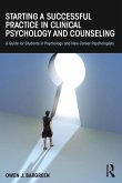 Starting a Successful Practice in Clinical Psychology and Counseling (eBook, PDF)