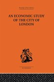 An Economic Study of the City of London (eBook, ePUB)