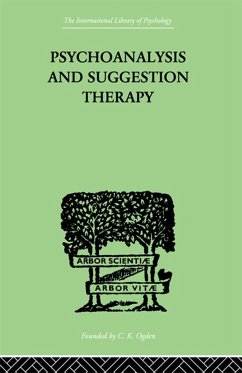Psychoanalysis And Suggestion Therapy (eBook, ePUB) - Stekel, Wilhelm