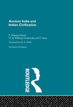 Ancient India and Indian Civilization (eBook, ePUB) - Masson-Ousel, P.; Stern, P.; Willman-Grabowska, H.