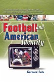 Football and American Identity (eBook, PDF)