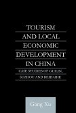 Tourism and Local Development in China (eBook, PDF)