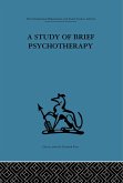 A Study of Brief Psychotherapy (eBook, PDF)