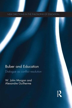 Buber and Education (eBook, PDF) - Morgan, W. John; Guilherme, Alexandre