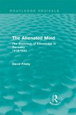 The Alienated Mind (Routledge Revivals) (eBook, ePUB)
