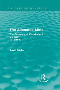 The Alienated Mind (Routledge Revivals) (eBook, ePUB) - Frisby, David