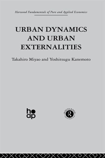 Urban Dynamics and Urban Externalities (eBook, ePUB) Urban Dynamics and Urban Externalities (eBook, ePUB)