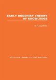 Early Buddhist Theory of Knowledge (eBook, ePUB)