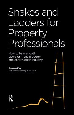 Snakes and Ladders for Property Professionals (eBook, ePUB) - Kaye, Frances; Ross, Tanya