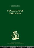 Social Life of Early Man (eBook, ePUB)