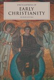 Encyclopedia of Early Christianity (eBook, ePUB)