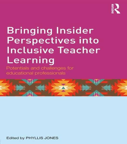 Bringing Insider Perspectives into Inclusive Teacher Learning (eBook, PDF)