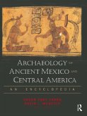 Archaeology of Ancient Mexico and Central America (eBook, ePUB)