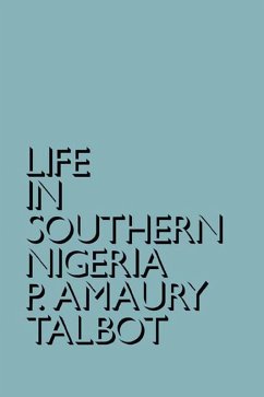 Life in Southern Nigeria (eBook, ePUB) - Talbot, Percy Amaury