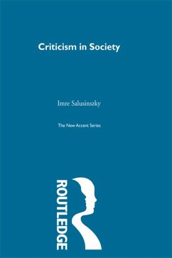 Criticism in Society (eBook, ePUB) - Salusinszky, Imre