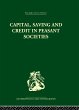 Capital, Saving and Credit in Peasant... - Bild 1