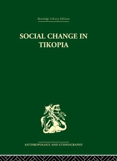 Social Change in Tikopia (eBook, PDF) - Firth, Raymond
