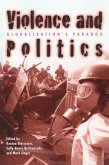 Violence and Politics (eBook, PDF) Violence and Politics (eBook, PDF)