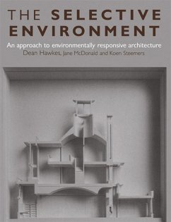 The Selective Environment (eBook, ePUB) - Hawkes, Dean; McDonald, with Jane; Steemers, Koen