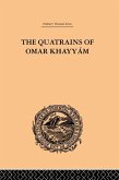 The Quatrains of Omar Khayyam (eBook, ePUB) The Quatrains of Omar Khayyam (eBook, ePUB)