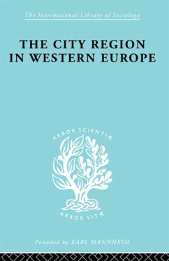 The City Region in Western Europe (eBook, PDF) - Dickinson, Robert E