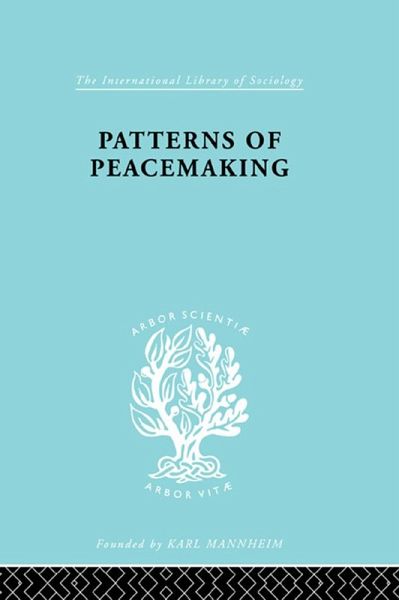 Patterns of Peacemaking (eBook, ePUB) Patterns of Peacemaking (eBook, ePUB)