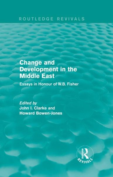 Change and Development in the Middle East (Routledge Revivals) (eBook, PDF) Change and Development in the Middle East (Routledge Revivals) (eBook, PDF)