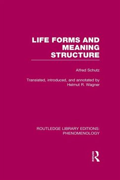 Life Forms and Meaning Structure (eBook, ePUB) - Schutz, Alfred