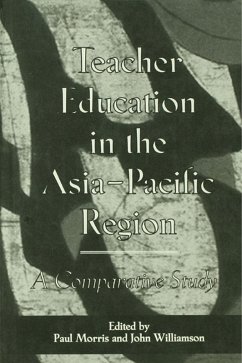 Teacher Education in the Asia-Pacific Region (eBook, ePUB) - Morris, Paul; Williamson, John