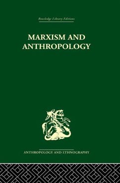 Marxism and Anthropology (eBook, ePUB) - Bloch, Maurice