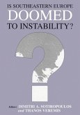 Is Southeastern Europe Doomed to Instability? (eBook, ePUB)