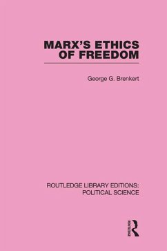 Marx's Ethics of Freedom (eBook, ePUB) - Brenkert, George G