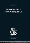 Shakespeare's Tragic Sequence (eBook, ePUB)