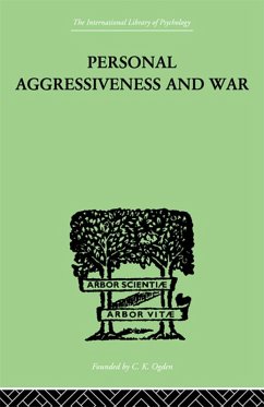 Personal Aggressiveness and War (eBook, ePUB) - Durbin, E F M & Bowlby